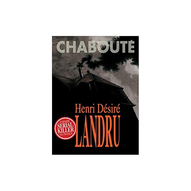 HENRI DÉSIRÉ LANDRU (GRAPHIC NOVEL - VOLUME ÚNICO)