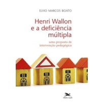 HENRI WALLON E A DEFICIÊNCIA MÚLTIPLA: UMA PROPOSTA DE INTERVENÇÃO PEDAGÓGICA