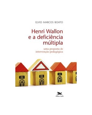 HENRI WALLON E A DEFICIÊNCIA MÚLTIPLA: UMA PROPOSTA DE INTERVENÇÃO PEDAGÓGICA