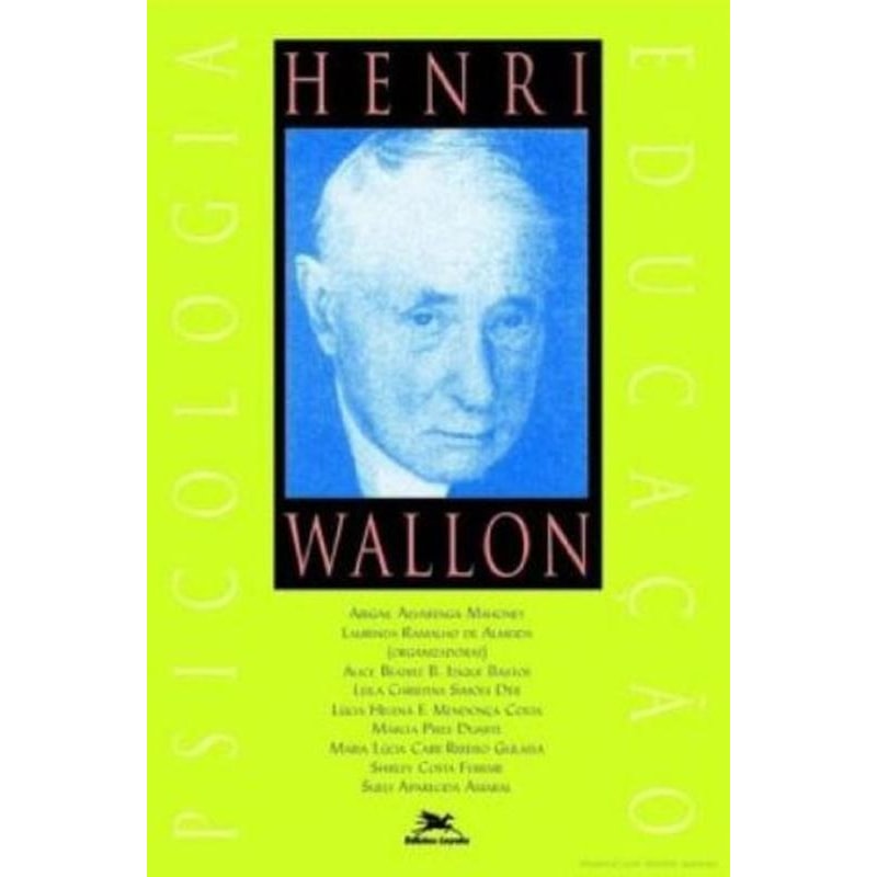 HENRI WALLON: PSICOLOGIA E EDUCAÇÃO