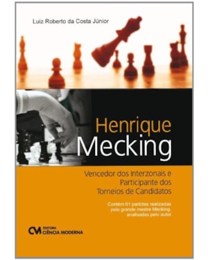 HENRIQUE MECKING - VENCEDOR DOS INTERZONAIS  E PARTICIPANTE DOS TORNEIOS DE - 1