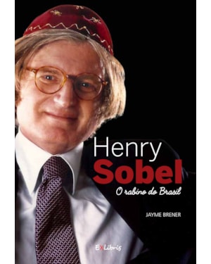 HENRY SOBEL - O RABINO DO BRASIL