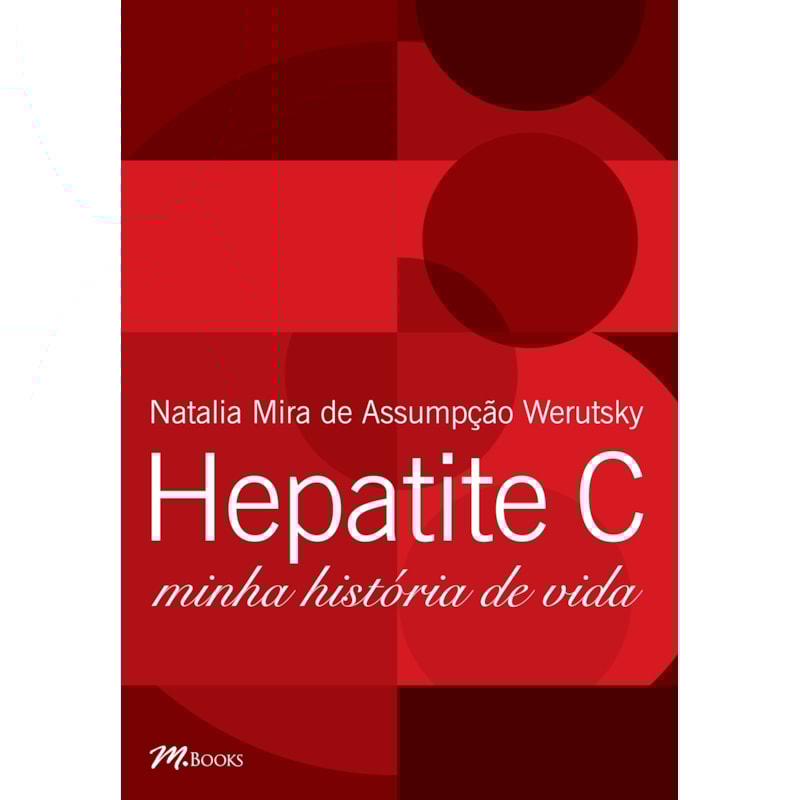 Hepatite c - minha história de vida