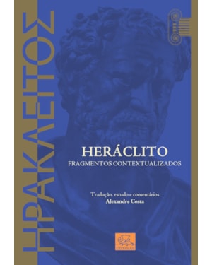HERÁCLITO FRAGMENTOS CONTEXTUALIZADOS