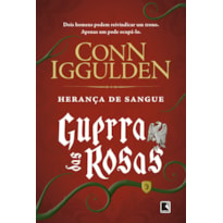 HERANÇA DE SANGUE (VOL. 3 GUERRA DAS ROSAS)