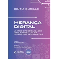 HERANÇA DIGITAL - LIMITES E POSSIBILIDADES DA SUCESSÃO CAUSA MORTIS DOS BENS DIGITAIS