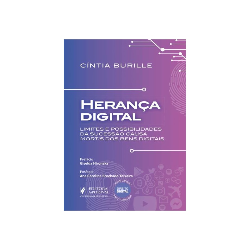 HERANÇA DIGITAL - LIMITES E POSSIBILIDADES DA SUCESSÃO CAUSA MORTIS DOS BENS DIGITAIS