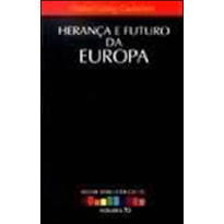 HERANCA E FUTURO DA EUROPA - 1ª