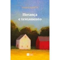 HERANÇA E TESTAMENTO