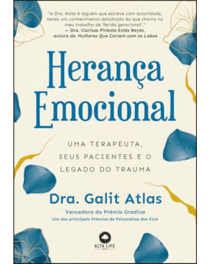 Herança emocional: uma terapeuta, seus pacientes e o legado do trauma