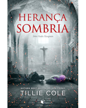 HERANÇA SOMBRIA (HADES HANGMEN LIVRO 9)