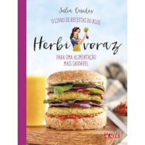 HERBIVORAZ: O LIVRO DE RECEITAS DO BLOG PARA UMA ALIMENTAÇÃO MAIS SAUDÁVEL