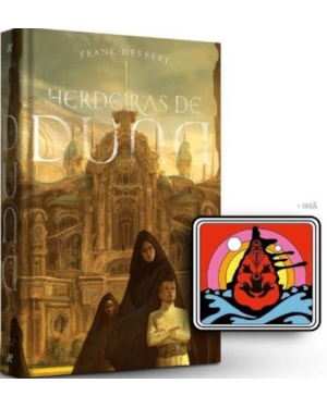 HERDEIRAS DE DUNA + IMÃ EXCLUSIVO