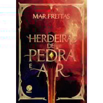 HERDEIRAS DE PEDRA E AR