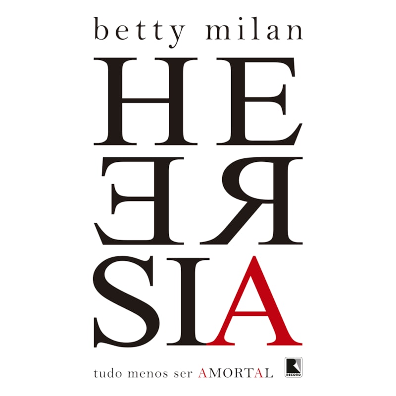 HERESIA: TUDO MENOS SER AMORTAL