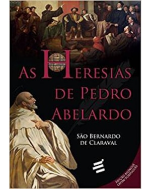 HERESIAS DE PEDRO ABELARDO, AS