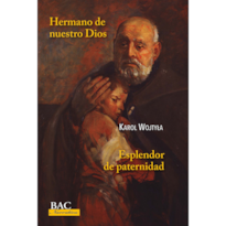 HERMANO DE NUESTRO DIOS / ESPLENDOR DE PATERNIDAD