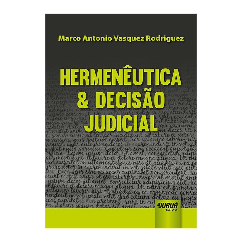 HERMENÊUTICA & DECISÃO JUDICIAL