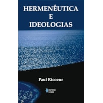 HERMENÊUTICA E IDEOLOGIAS