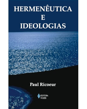 HERMENÊUTICA E IDEOLOGIAS