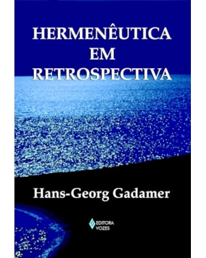 HERMENÊUTICA EM RETROSPECTIVA