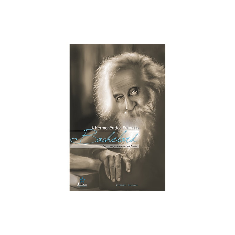 HERMENEUTICA FRANCESA, A - BACHELARD - 2