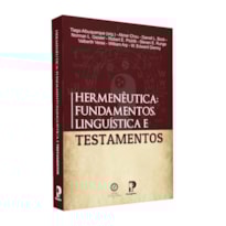 HERMENÊUTICA: FUNDAMENTOS, LINGUÍSTICA E TESTAMENTOS