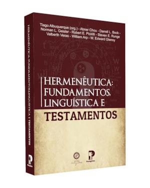 HERMENÊUTICA: FUNDAMENTOS, LINGUÍSTICA E TESTAMENTOS