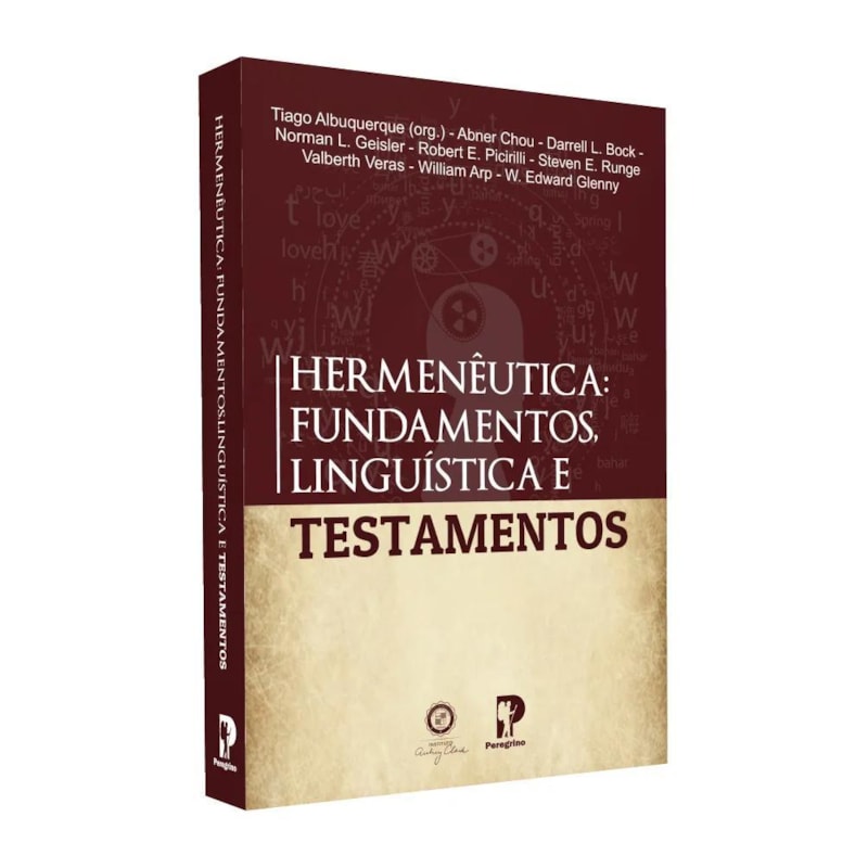 HERMENÊUTICA: FUNDAMENTOS, LINGUÍSTICA E TESTAMENTOS