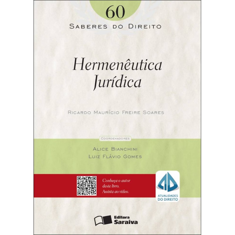 HERMENÊUTICA JURÍDICA - 1ª EDIÇÃO DE 2012