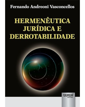 HERMENÊUTICA JURÍDICA E DERROTABILIDADE