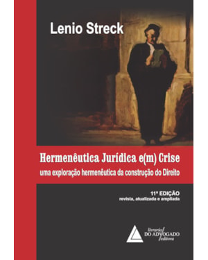 HERMENÊUTICA JURÍDICA E(M) CRISE