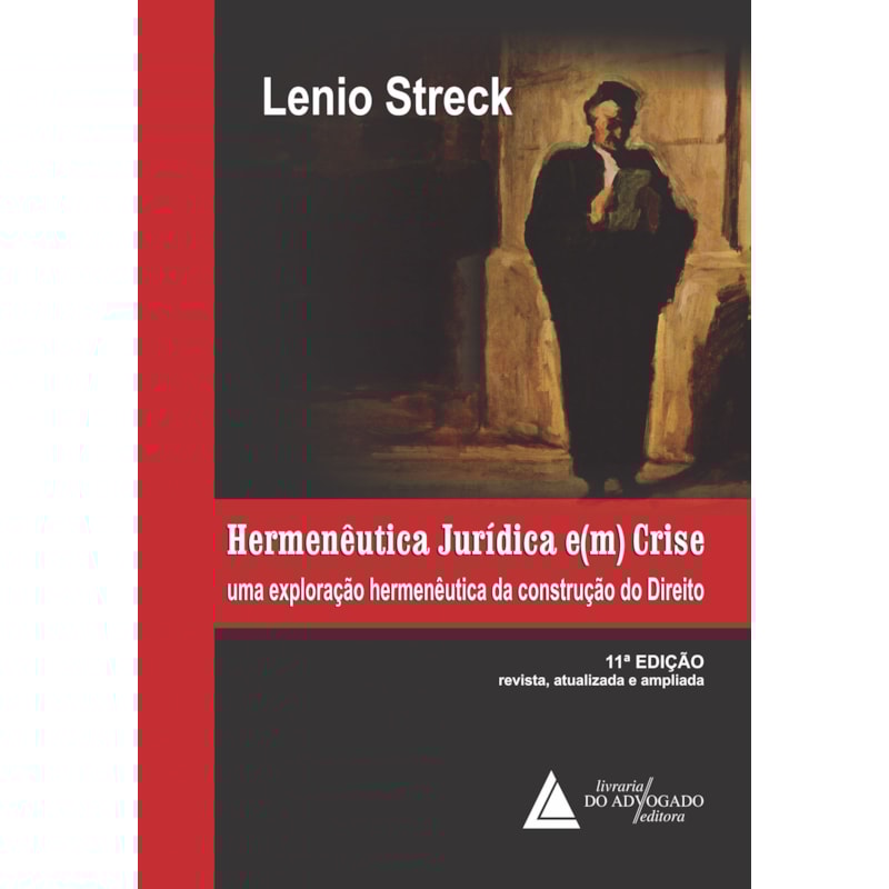 HERMENÊUTICA JURÍDICA E(M) CRISE