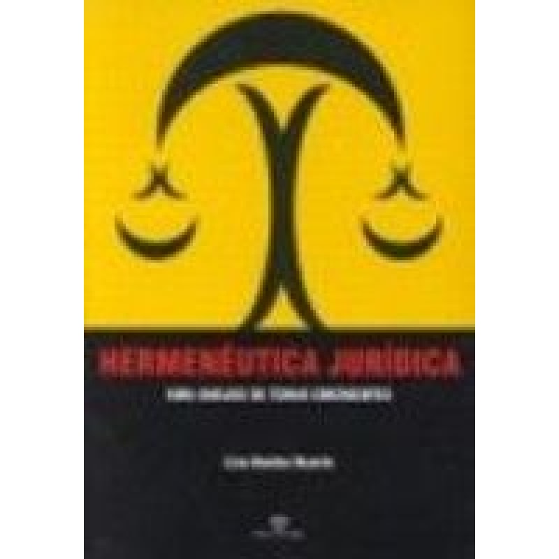 HERMENEUTICA JURIDICA - UMA ANALISE DE TEMAS EMERGENTES