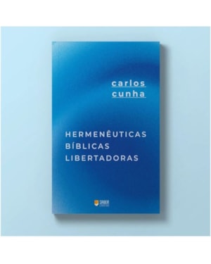 HERMENÊUTICAS BÍBLICAS LIBERTADORAS