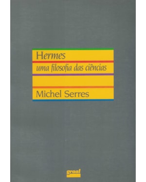 HERMES: UMA FILOSOFIA DAS CIÊNCIAS