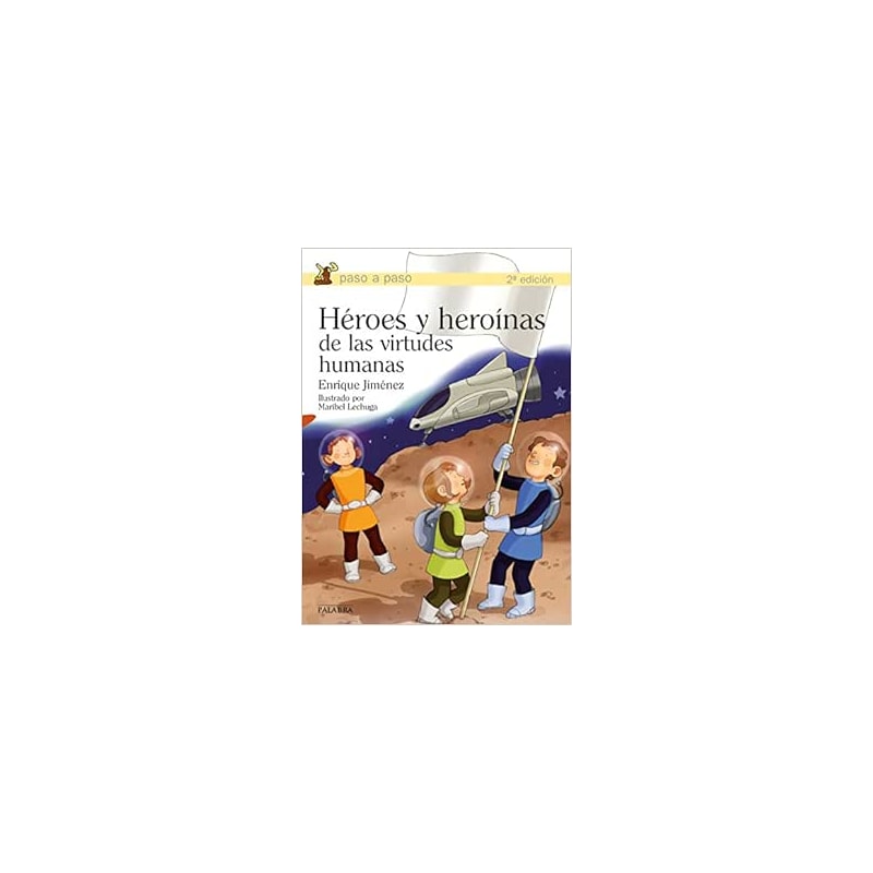 HEROES Y HEROINAS DE LAS VIRTUDES HUMANA