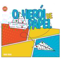 HERÓI DE PAPEL, O