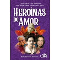 HEROÍNAS DO AMOR