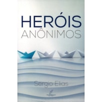 HERÓIS ANÔNIMOS
