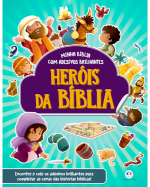 HERÓIS DA BÍBLIA - COM ADESIVOS BRILHANTES