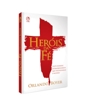 HERÓIS DA FÉ