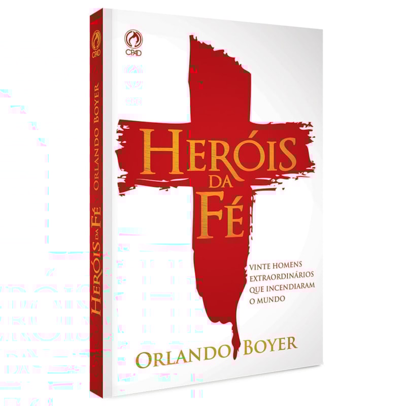 HERÓIS DA FÉ