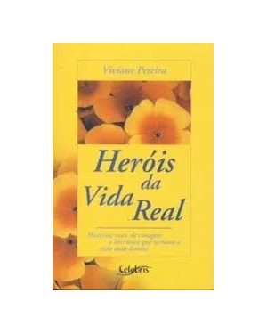 HEROIS DA VIDA REAL - 1
