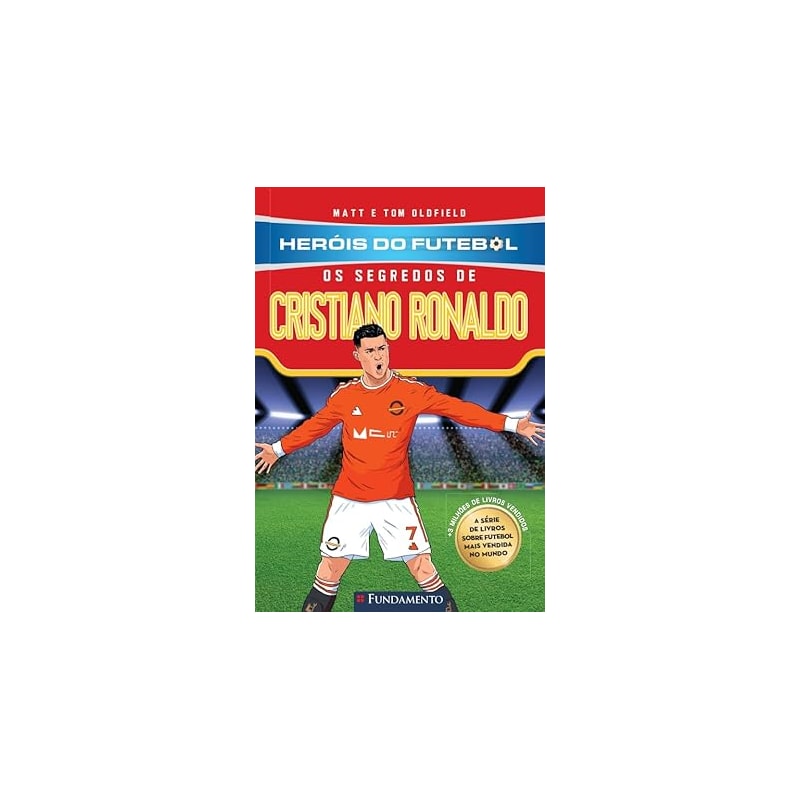 HERÓIS DO FUTEBOL: OS SEGREDOS DE CRISTIANO RONALDO