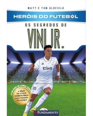 HERÓIS DO FUTEBOL: OS SEGREDOS DE VINI JR.