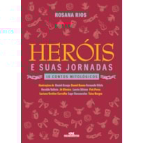 HERÓIS E SUAS JORNADAS