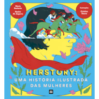 HERSTORY: UMA HISTÓRIA
 ILUSTRADA DAS MULHERES