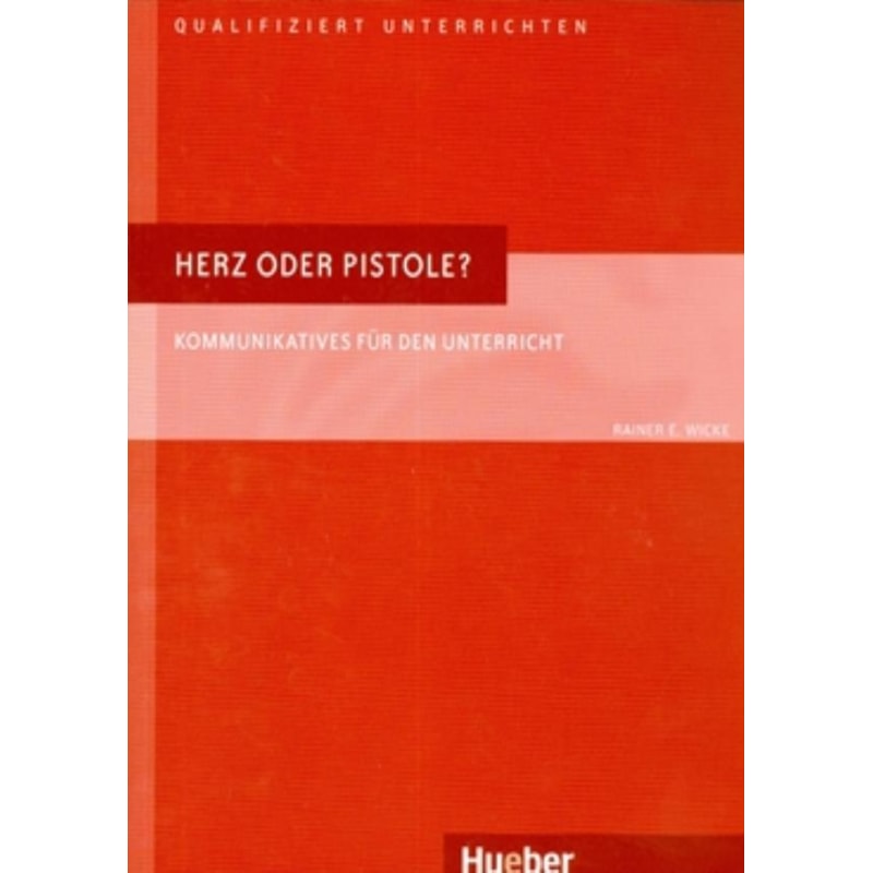 HERZ ODER PISTOLE