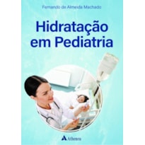 HIDRATAÇÃO EM PEDIATRIA